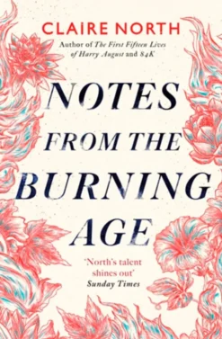 Notes from the Burning Age