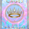 Of Cages and Crowns