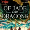 Of Jade and Dragons