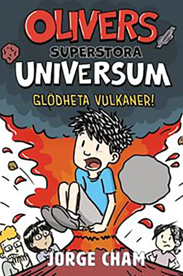 Olivers superstora universum 2: Glödheta vulkaner!
