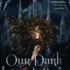 Our Dark Incantations