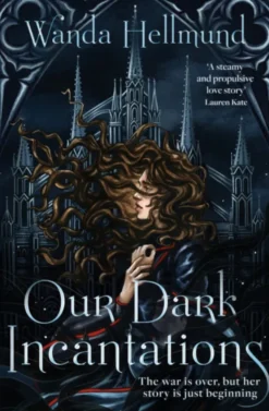 Our Dark Incantations