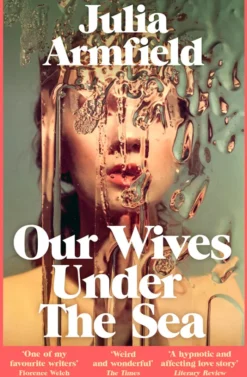Our Wives Under The Sea