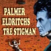 Palmer Eldritchs tre stigman
