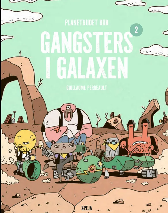 Planetbudet Bob: Gangsters i Galaxen
