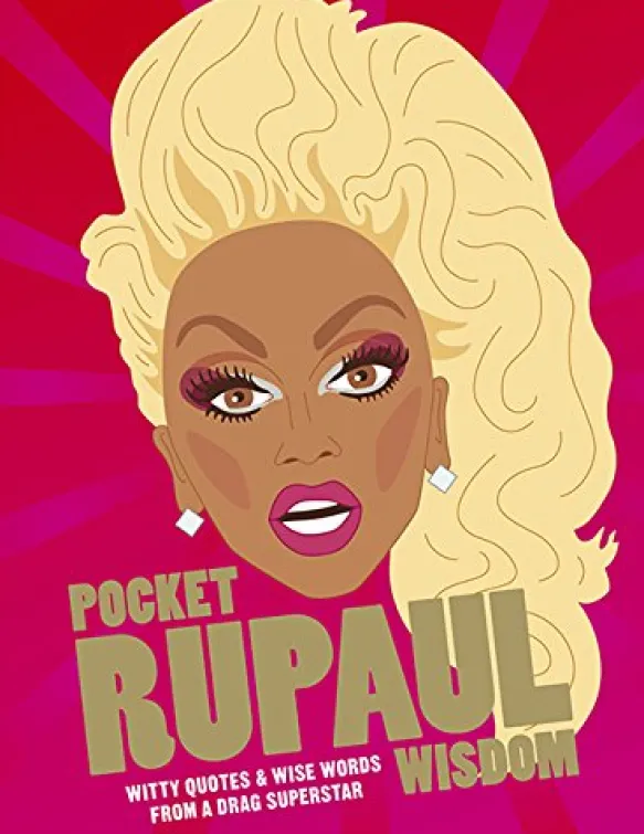 Pocket RuPaul Wisdom