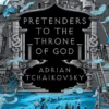 Pretenders to the Throne of God