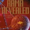 Rama Revealed: The Ultimate Encounter