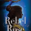 Rebel Rose