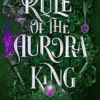 Rule of the Aurora King