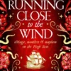 Running Close to the Wind
