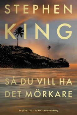 Så du vill ha det mörkare