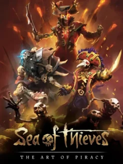 Sea of Thieves: The Art of Piracy