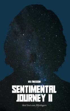 Sentimental Journey II: Med livet som följeslagare