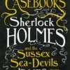 Sherlock Holmes and the Sussex Sea-Devils