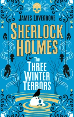 Sherlock Holmes and the Three Winter Terrors