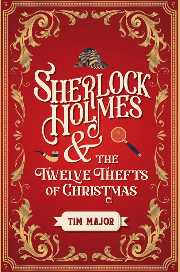 Sherlock Holmes and The Twelve Thefts of Christmas