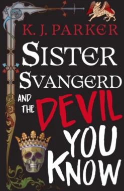 Sister Svangerd and the Devil You Know