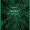 Skogen - I folktro, sägner och sagor