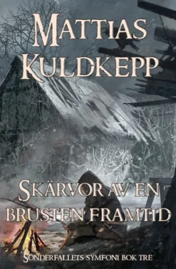 Skärvor av en brusten framtid