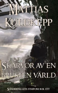 Skärvor av en brusten värld