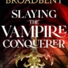 Slaying the Vampire Conqueror