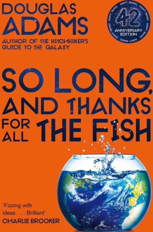 So Long, and Thanks For All the Fish