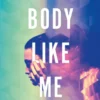 Some Body Like Me