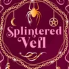 Splintered Veil