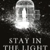 Stay in the Light