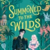 Summoned to the Wilds