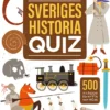 Sveriges historia QUIZ: 500 frågor för nytta och nöje