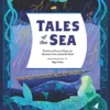 Tales of the Sea: Traditional Stories of Magic & Adventure from around the World