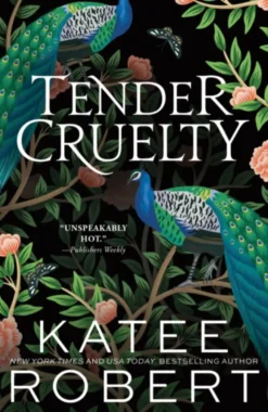Tender Cruelty