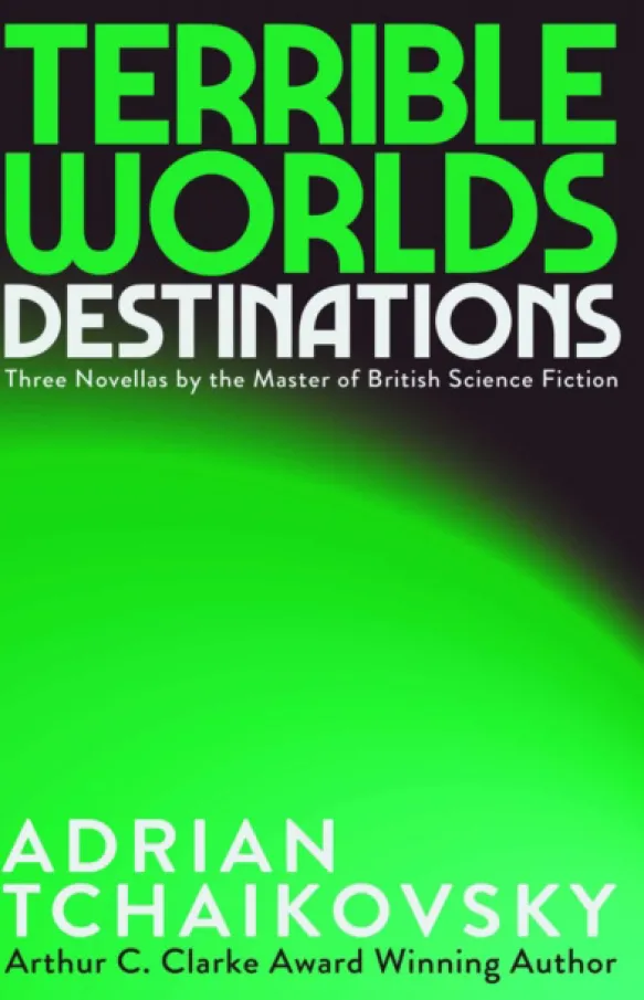 Terrible Worlds: Destinations