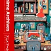 The Anime Archives - A Retrospective of Japanese Animation