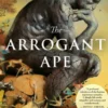 The Arrogant Ape