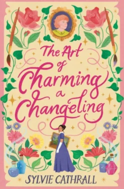 The Art of Charming a Changeling