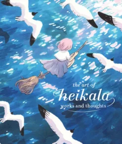 The Art of Heikala: Works and Thoughts