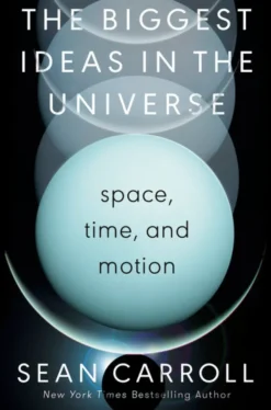 The Biggest Ideas in the Universe