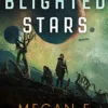 The Blighted Stars
