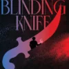 The Blinding Knife