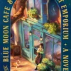 The Blue Moon Café & 24-Hour Occult Emporium