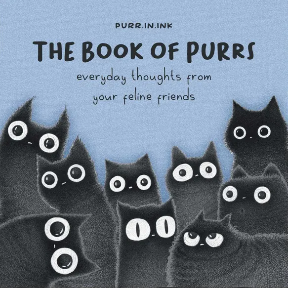 The Book of Purrs: Everyday Thoughts from Your Feline Friends