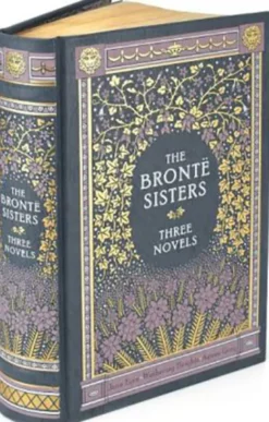 The Bronte Sisters: Three Novels