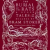 The Burial of the Rats : And Other Tales of the Macabre