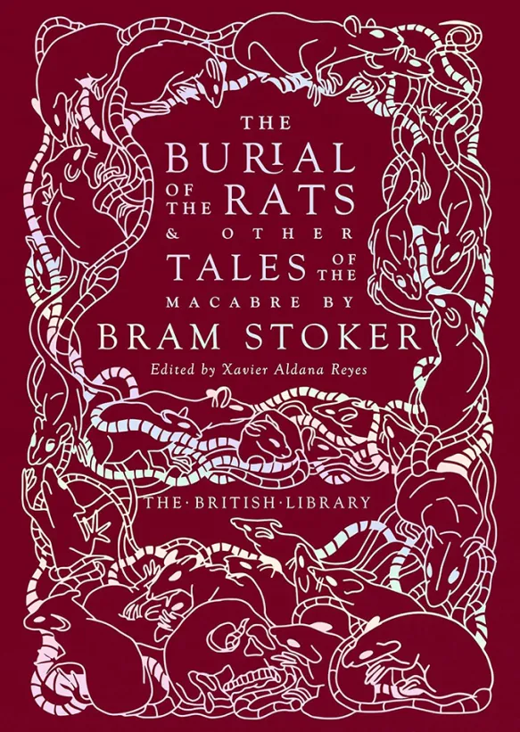 The Burial of the Rats : And Other Tales of the Macabre