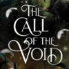 The Call of the Void