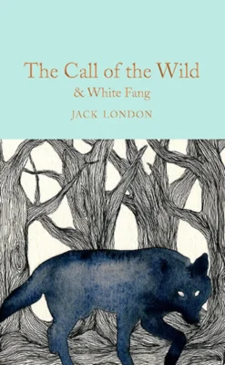 The Call of the Wild & White Fang