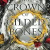The Crown of Gilded Bones